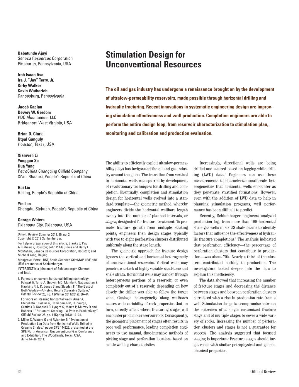 Stimulation Design for Unconventional Resources