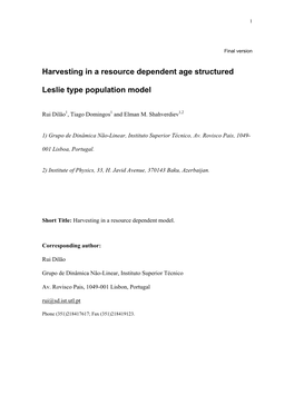 Harvesting in a Resource Dependent Age Structured Leslie Type