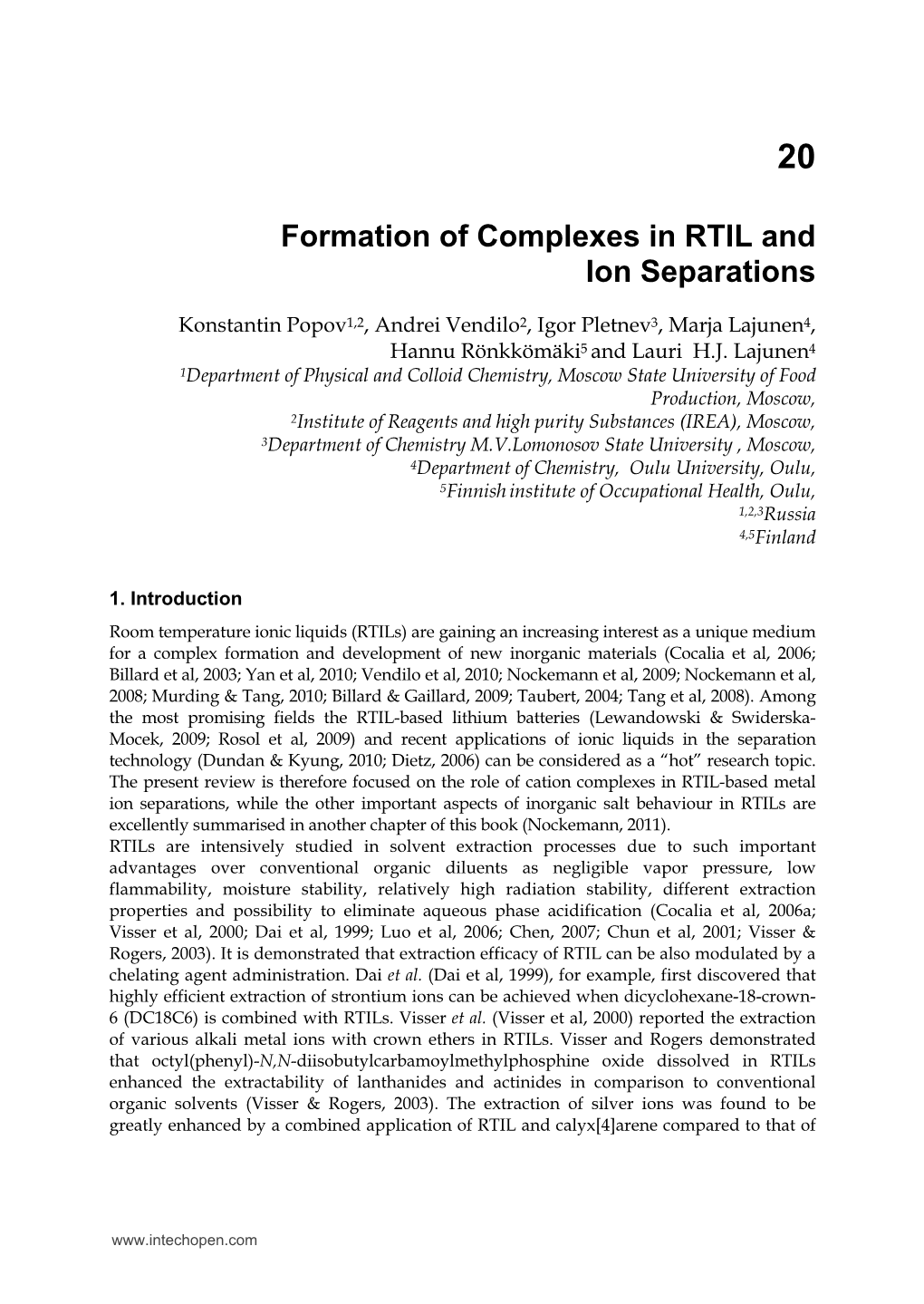 Formation of Complexes in RTIL and Ion Separations