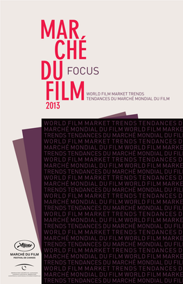 Focus 2013 World Film Market Trends Tendances Du Marché Mondial Du Film Pages Pub Int Focus 2010:Pub Focus 29/04/10 10:54 Page 1
