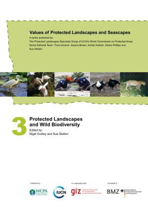 Protected Landscapes and Wild Biodiversity Edited by 3 Nigel Dudley and Sue Stolton