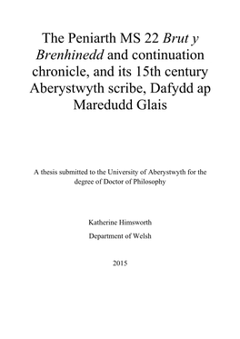 Brut Y Brenhinedd and Continuation Chronicle, and Its 15Th Century Aberystwyth Scribe, Dafydd Ap Maredudd Glais