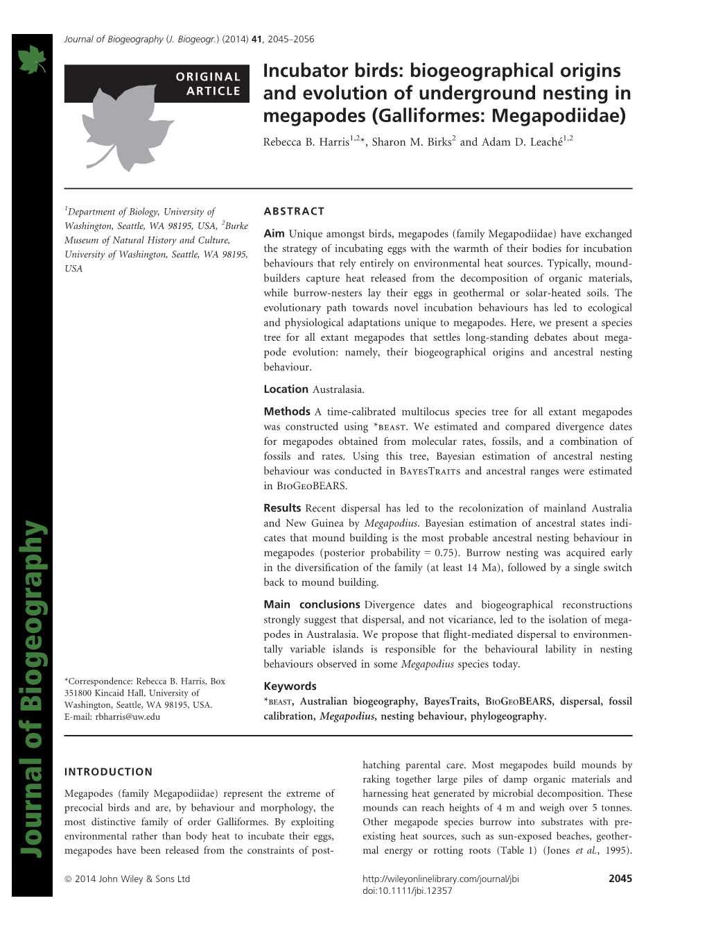 Incubator Birds: Biogeographical Origins and Evolution Of