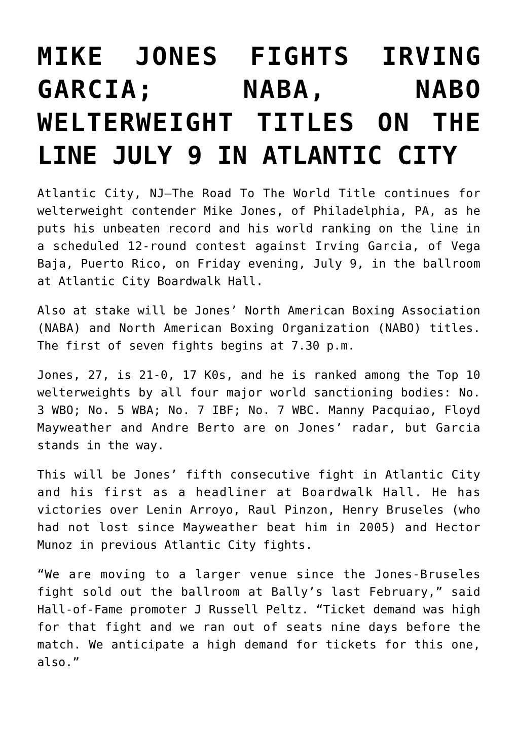 Mike Jones Fights Irving Garcia; Naba, Nabo Welterweight Titles on the Line July 9 in Atlantic City