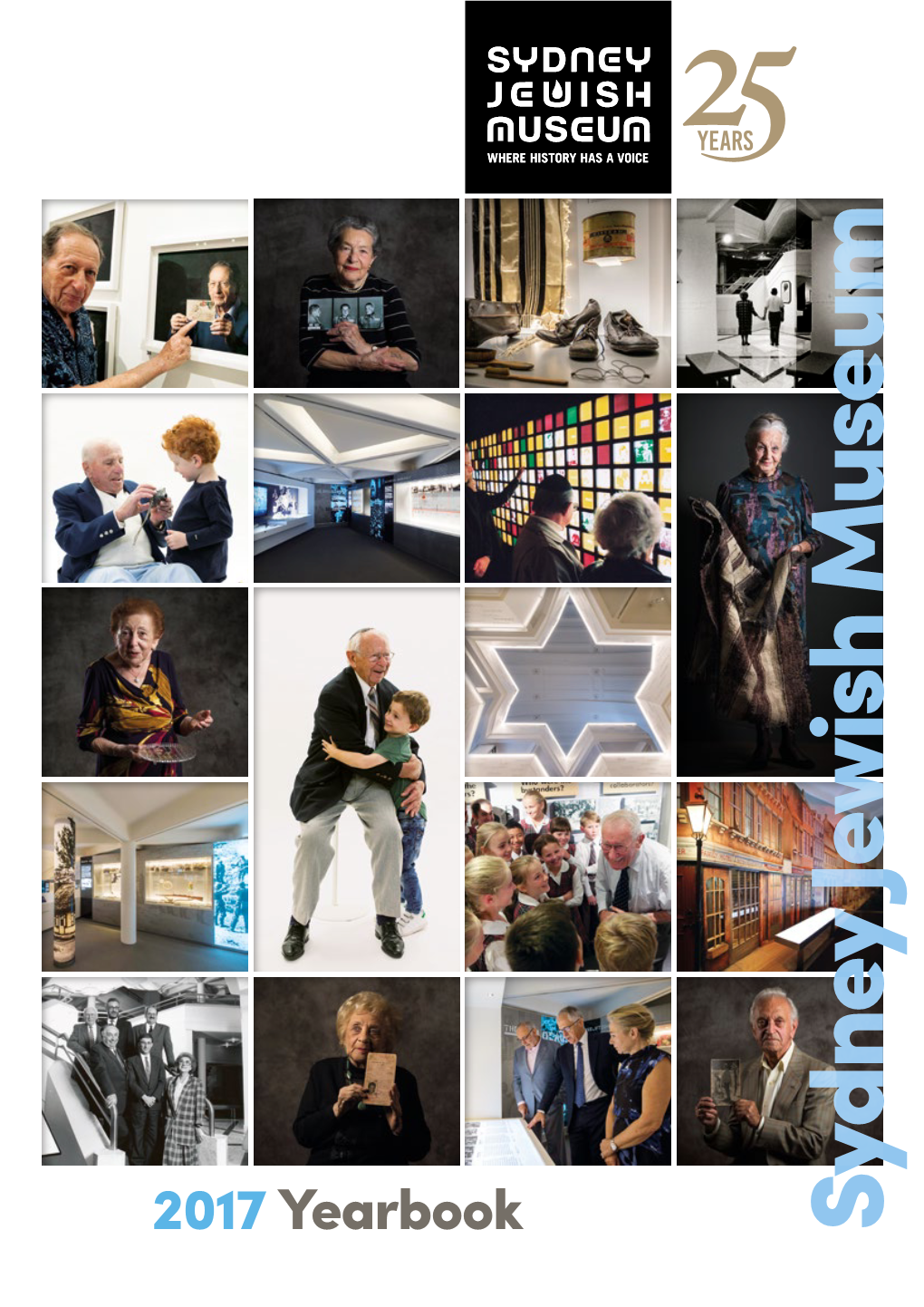 2017 Yearbook DL53160 Congratulations to the Sydney Jewish Museum on 25 Years of Vital Work in the Community