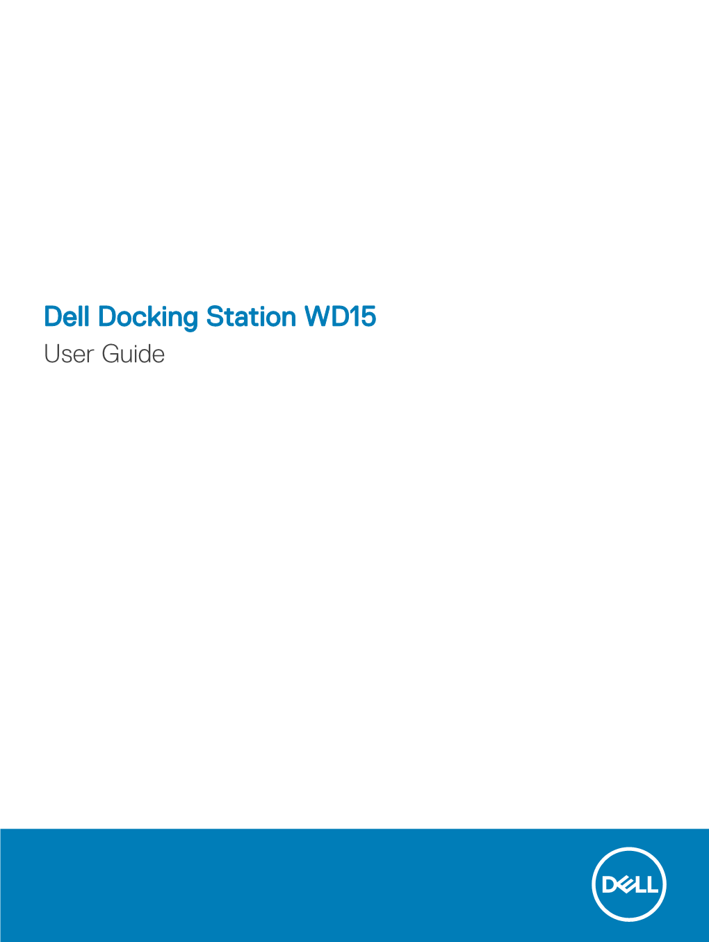 Dell Docking Station WD15 User Guide Notes, Cautions, and Warnings