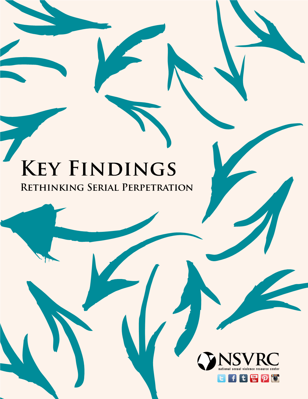 Key Findings: Rethinking Serial Perpetration.” This Guide Is Available by Visiting
