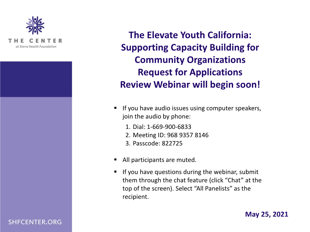 Supporting Capacity Building for Community Organizations Request for Applications Review Webinar Will Begin Soon!