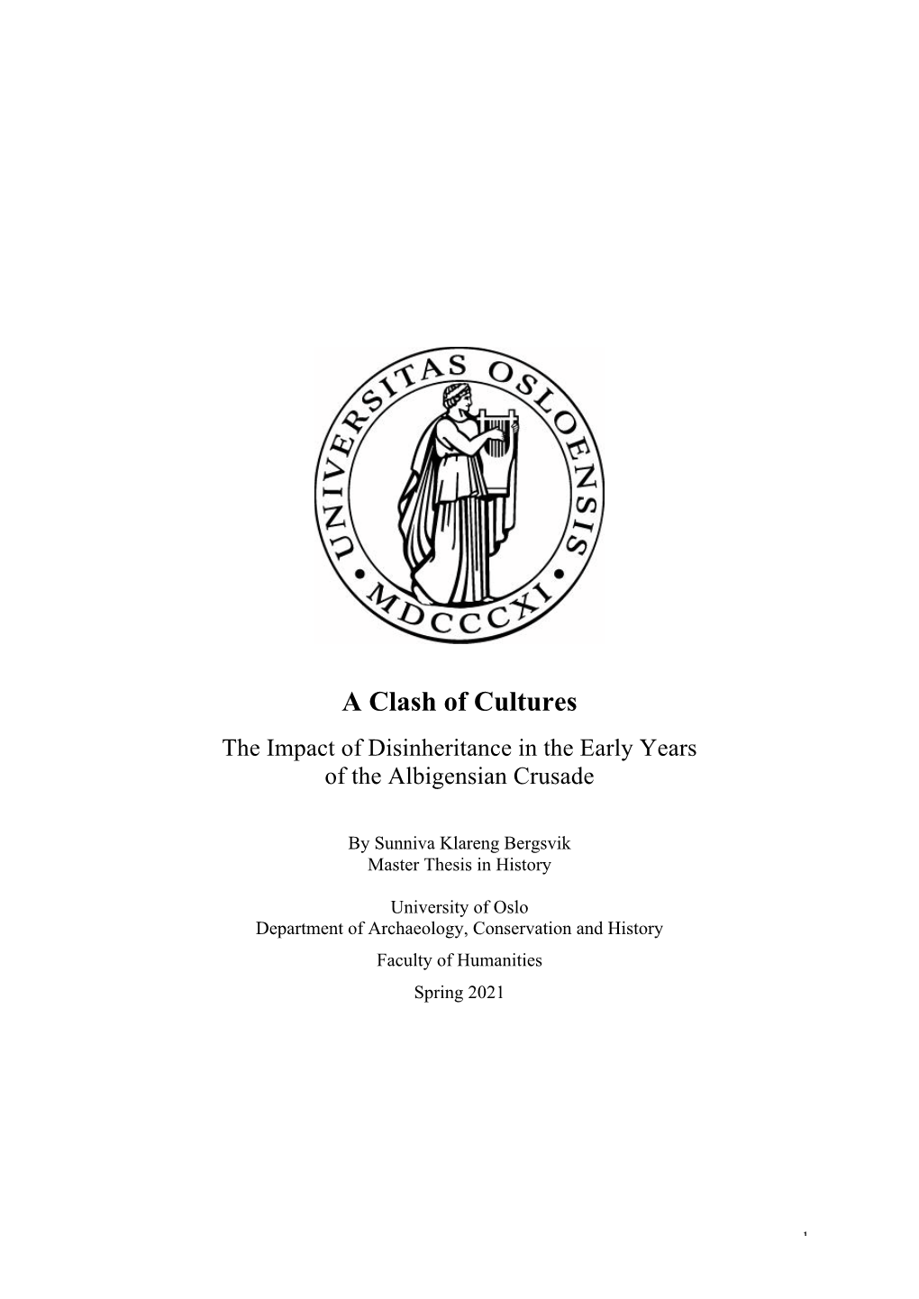 A Clash of Cultures the Impact of Disinheritance in the Early Years of the Albigensian Crusade