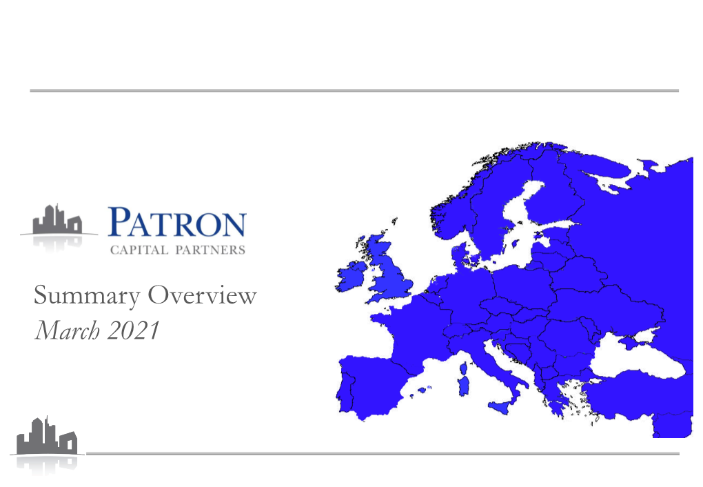 Summary Overview March 2021 Patron Capital Overview