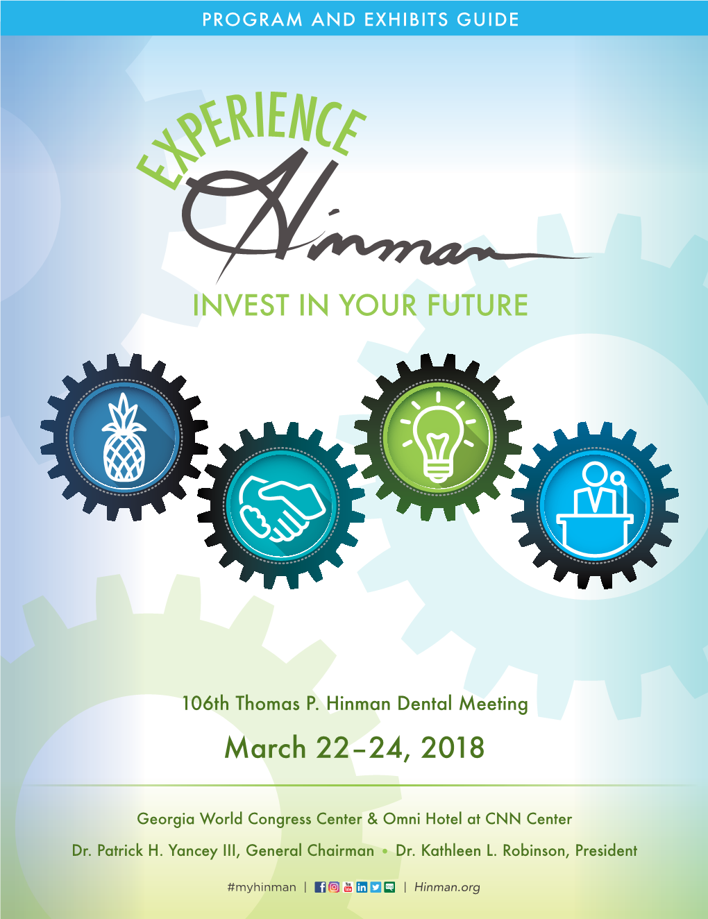 INVEST in YOUR FUTURE March 22–24, 2018