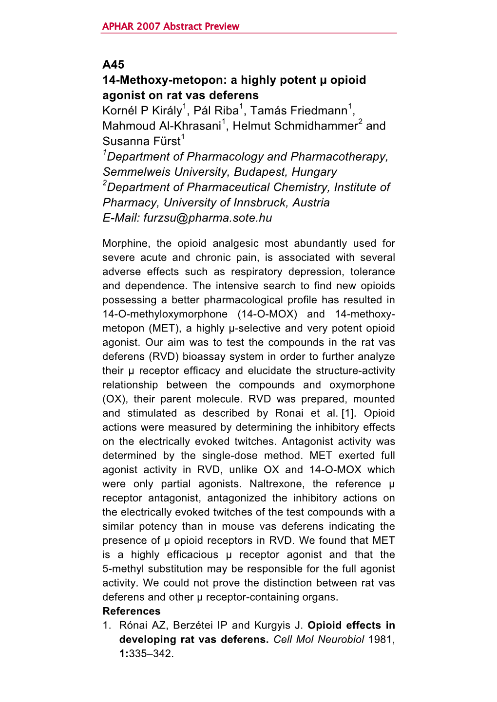 A45 14-Methoxy-Metopon: a Highly Potent Μ Opioid Agonist on Rat Vas