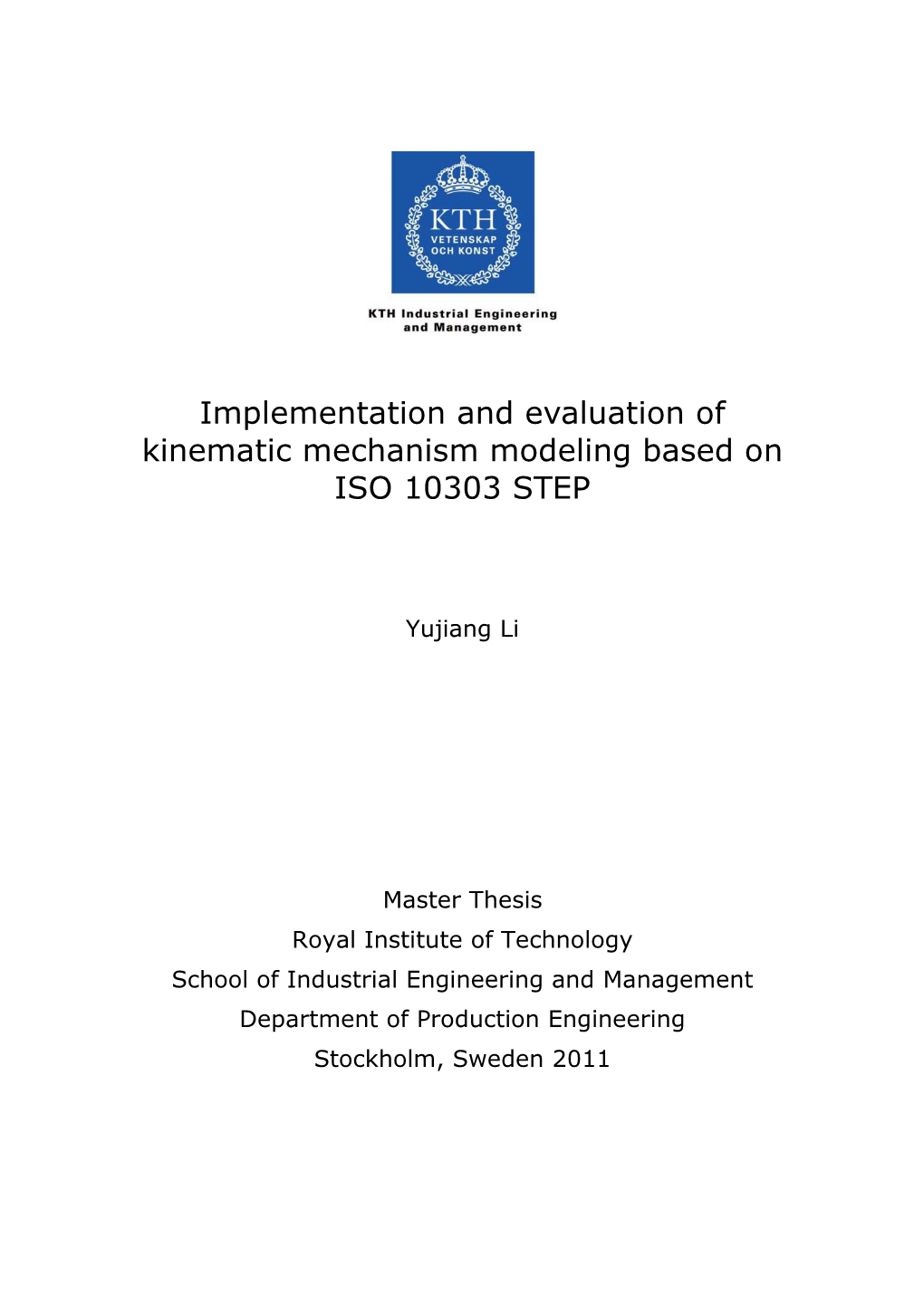 Implementation and Evaluation of Kinematic Mechanism Modeling Based on ISO 10303 STEP