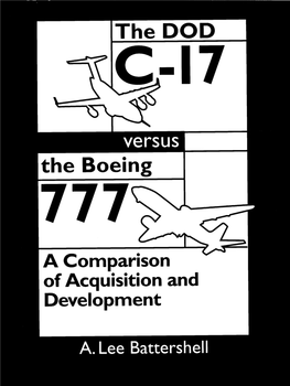 The DOD C-17 Versus the Boeing 777 : a Comparison of Acquisition and Development / A