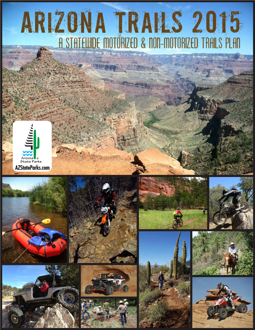 Arizona Trails 2015: a Statewide Motorized & Non-Motorized Trails