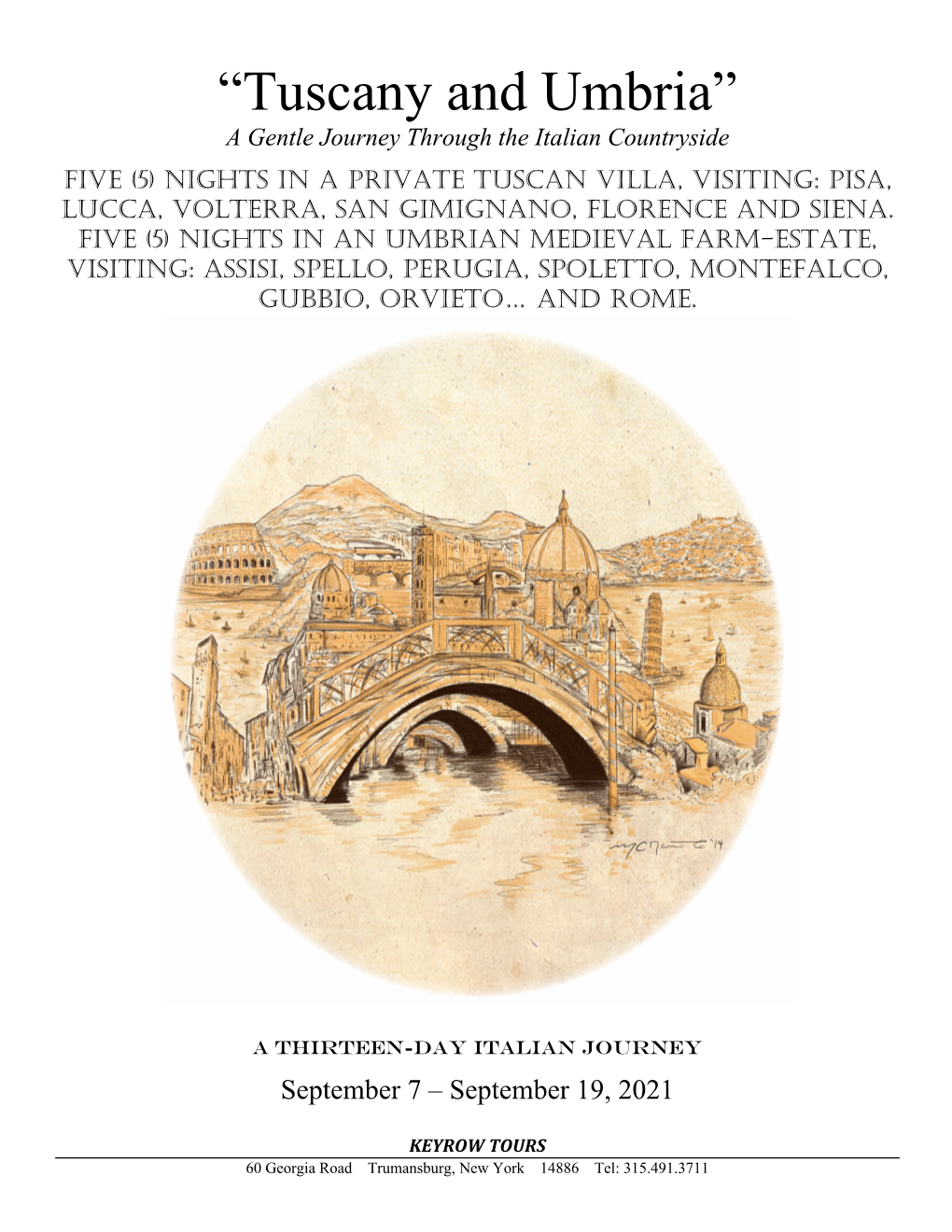 “Tuscany and Umbria” a Gentle Journey Through the Italian Countryside