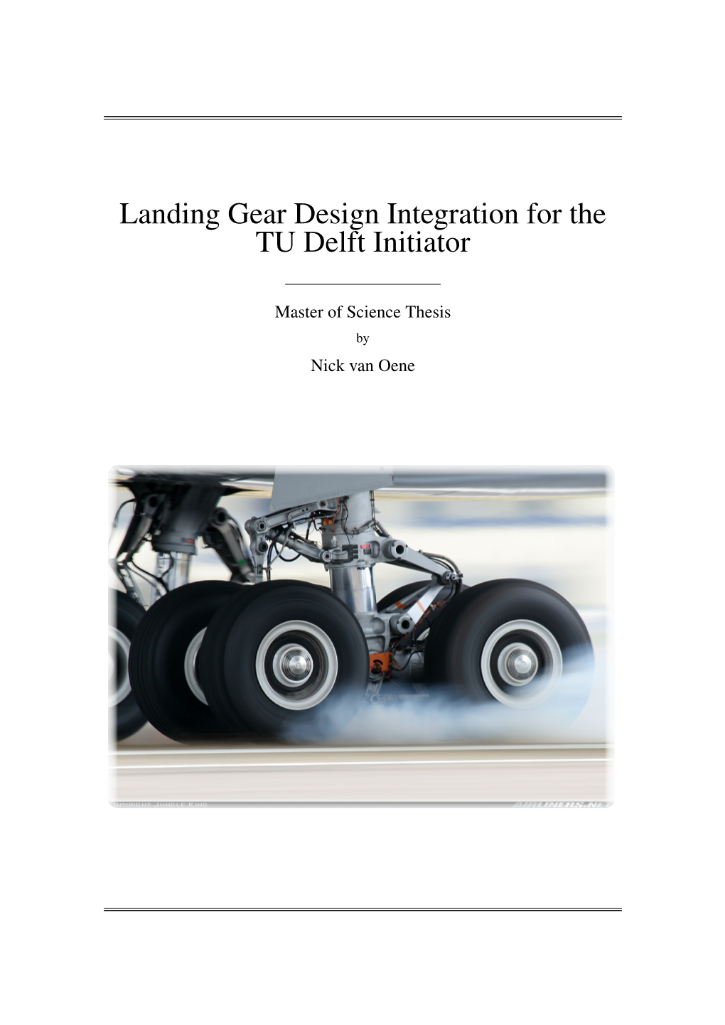 Landing Gear Design Integration for the TU Delft Initiator