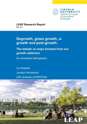 Degrowth, Green Growth, A- Growth and Post-Growth: the Debate on Ways Forward from Our Growth Addiction an Annotated Bibliography