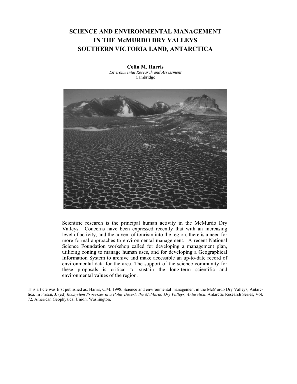 SCIENCE and ENVIRONMENTAL MANAGEMENT in the Mcmurdo DRY VALLEYS SOUTHERN VICTORIA LAND, ANTARCTICA