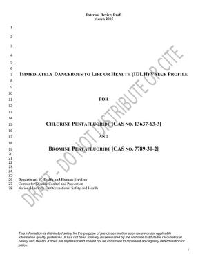 Immediately Dangerous to Life Or Health (Idlh) Value Profile for Chlorine Pentafluoride [Cas No. 13637-63-3] and Bromine Pentafl