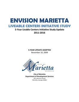 ENVISION MARIETTA LIVEABLE CENTERS INITIATIVE STUDY 5-Year Livable Centers Initiative Study Update 2011-2016