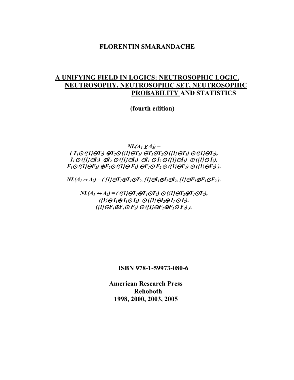 A Unifying Field in Logics: Neutrosophic Logic. Neutrosophy, Neutrosophic Set, Neutrosophic Probability and Statistics