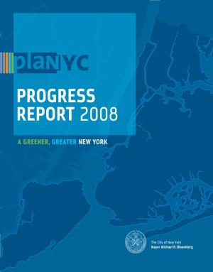 Planyc Progress Report 2008 JUNE 2007 JULY 2007 AUGUST 2007 SEPTEMBER 2007