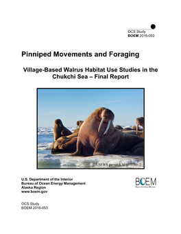Pinniped Movements and Foraging: Village Based Walrus Habitat Use Studies in the Chukchi