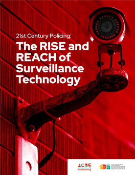 21St Century Policing: the RISE and REACH of Surveillance Technology 2