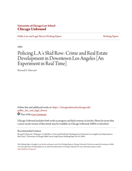 Policing L.A.'S Skid Row: Crime and Real Estate Development in Downtown Los Angeles [An Experiment in Real Time] Bernard E