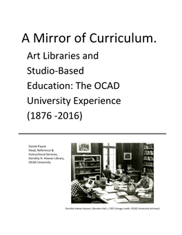 A Mirror of Curriculum. Art Libraries and Studio-Based Education: the OCAD University Experience (1876 -2016)