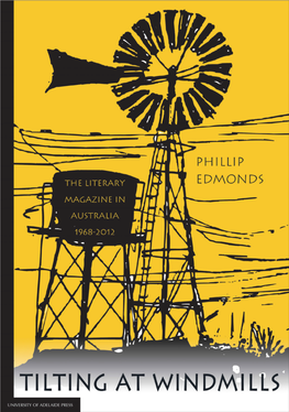 Tilting at Windmills: the Literary Magazine in Australia, 1968-2012