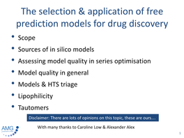 The Selection & Application of Free Prediction Models for Drug Discovery
