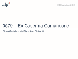 0579 – Ex Caserma Camandone Diano Castello - Via Diano San Pietro, 43 0579 – Ex Caserma Camandone Diano Castello - Via Diano San Pietro, 43