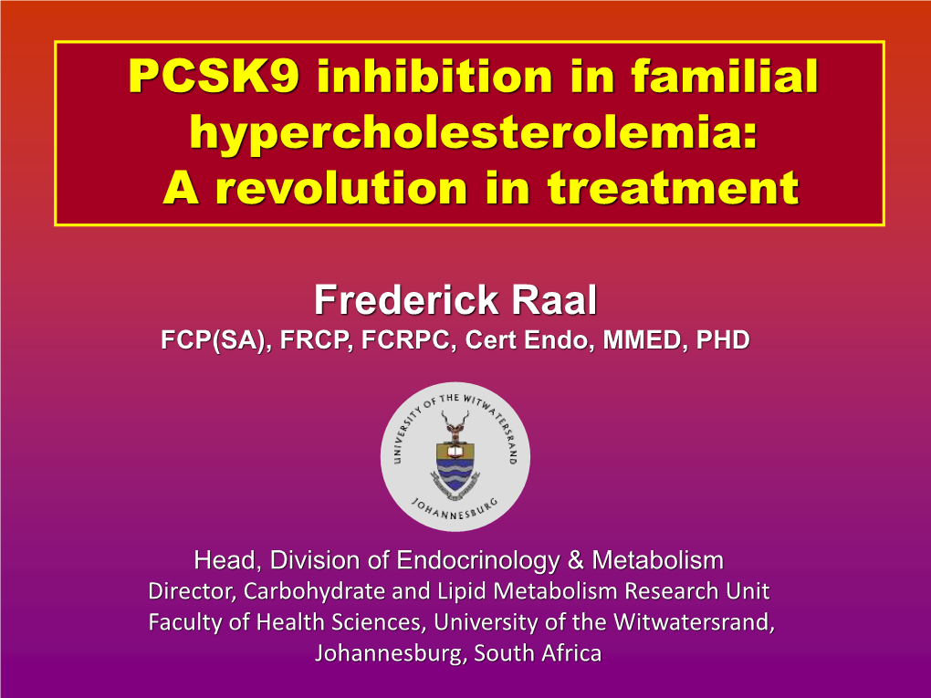 PCSK9 Inhibition in Familial Hypercholesterolemia: a Revolution in Treatment