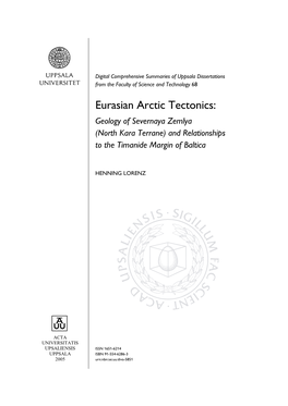 Eurasian Arctic Tectonics: Geology of Severnaya Zemlya (North Kara Terrane) and Relationships to the Timanide Margin of Baltica