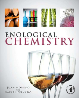 ENOLOGICAL CHEMISTRY Wine Is the Friend of the Wise Man and the Enemy of the Drunkard