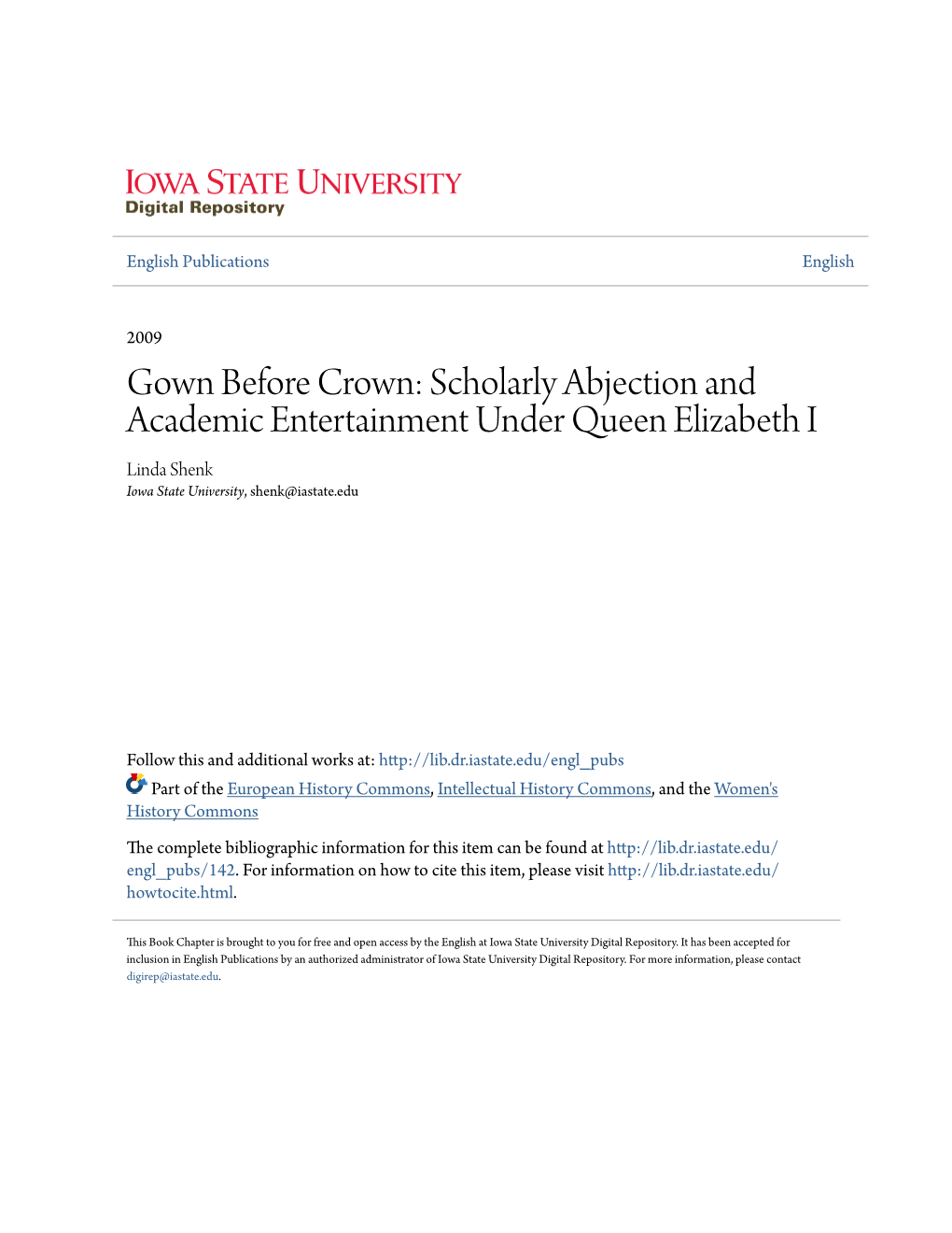 Gown Before Crown: Scholarly Abjection and Academic Entertainment Under Queen Elizabeth I Linda Shenk Iowa State University, Shenk@Iastate.Edu