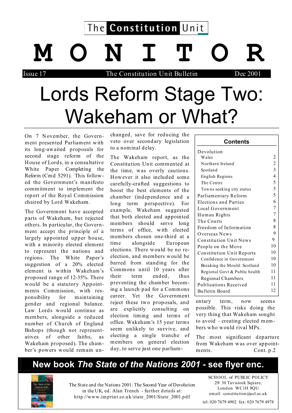 M O N I T O R Issue 17 the Constitution Unit Bulletin Dec 2001 Lords Reform Stage Two: Wakeham Or What?