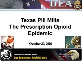Texas Pill Mills the Prescription Opioid Epidemic