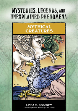 Mythical Creatures Mysteries, Legends, and Unexplained Phenomena