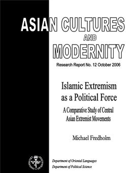 Islamic Extremism As a Political Force in Central Asia Michael Fredholm