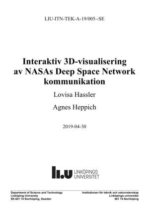 Interaktiv 3D-Visualisering Av Nasas Deep Space Network Kommunikation Lovisa Hassler Agnes Heppich