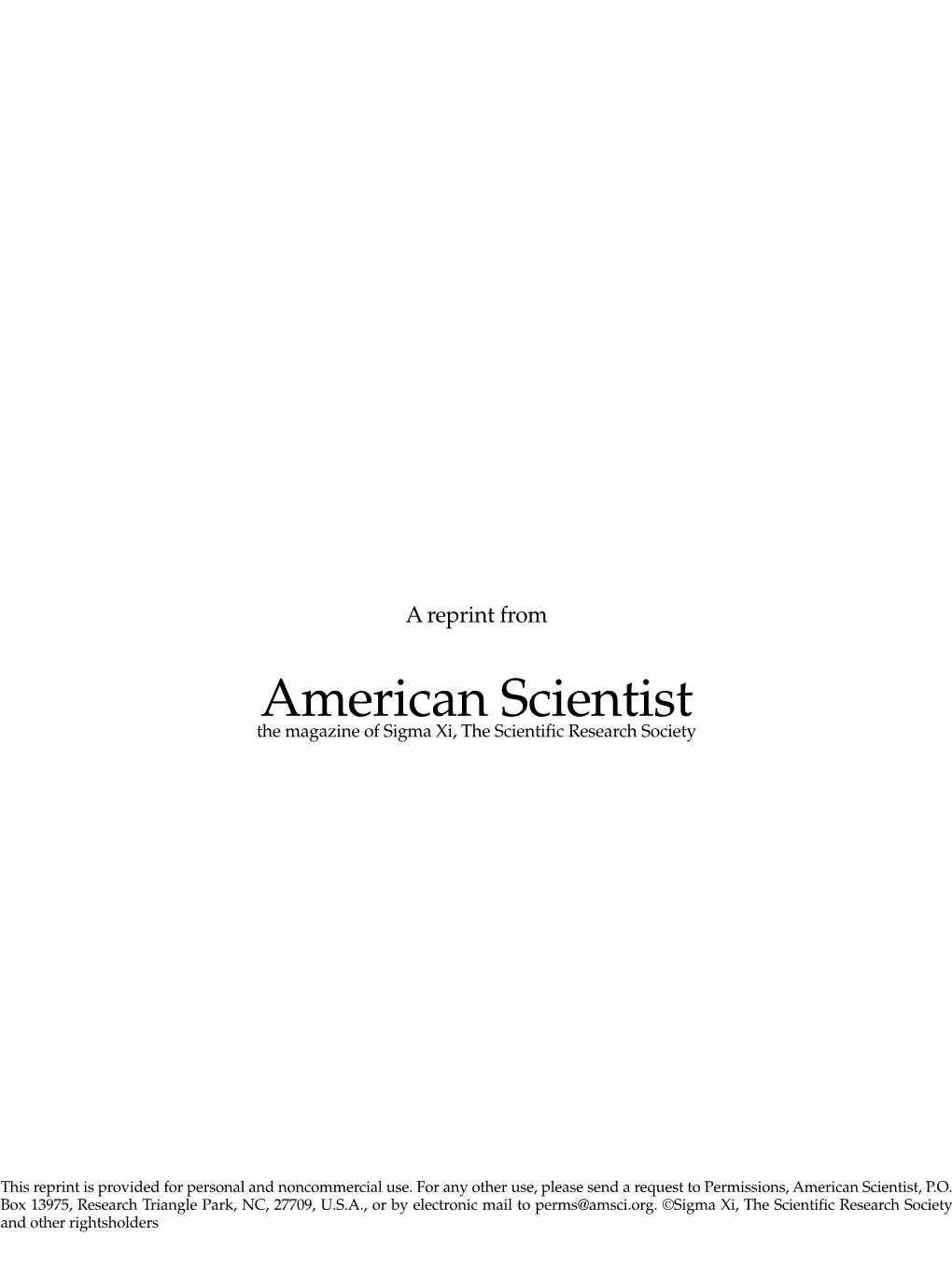 American Scientist the Magazine of Sigma Xi, the Scientific Research Society