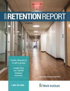 2019 Retention Report: Trends, Reasons and a Call to Action