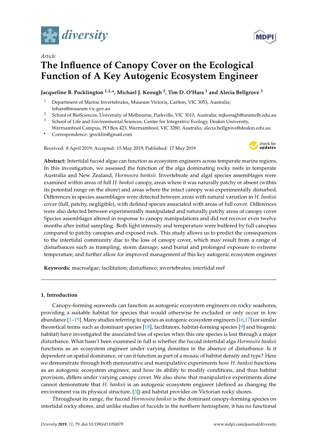 The Influence of Canopy Cover on the Ecological Function of a Key Autogenic Ecosystem Engineer