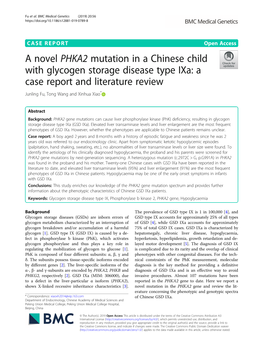 A Novel PHKA2 Mutation in a Chinese Child with Glycogen Storage Disease Type Ixa: a Case Report and Literature Review Junling Fu, Tong Wang and Xinhua Xiao*