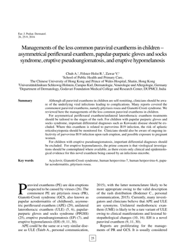 Asymmetrical Periflexural Exanthem, Papular-Purpuric Gloves and Socks Syndrome, Eruptive Pseudoangiomatosis, and Eruptive Hypomelanosis