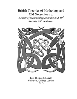 British Theories of Mythology and Old Norse Poetry: a Study of Methodologies in the Mid-19Th to Early 20Th Centuries