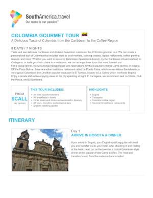 COLOMBIA GOURMET TOUR a Delicious Taste of Colombia from the Caribbean to the Coffee Region